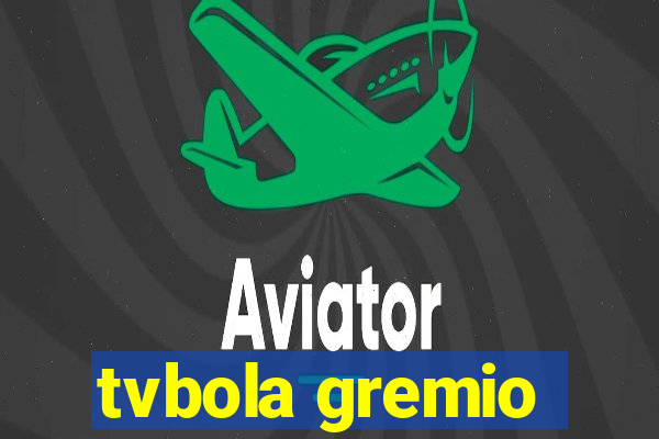 tvbola gremio